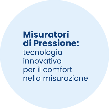 misuratori di pressione dalla tecnologia innovativa, che consentono il massimo comfort durante la misurazione.